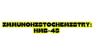 IMMUNOHISTOCHEMISTRY HMB45 [upl. by Leroi]