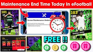 Maintenance End Time Today In eFootball™ 2025 Mobile  Pes Server Maintenance End Time Today 🔔 [upl. by Liberati]