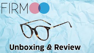 THE TRUTH ABOUT FIRMOO EYEGLASSES I UNBOXING amp REVIEWING STYLISH AFFORDABLE EYEWEAR I COUPON CODE [upl. by Ballard]