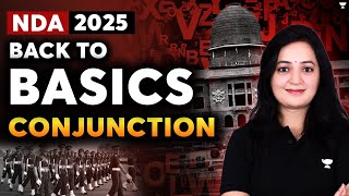 NDA 1 2025  NDA English  Back To Basics  Conjunctions  By Keerti Maam [upl. by Roberto]