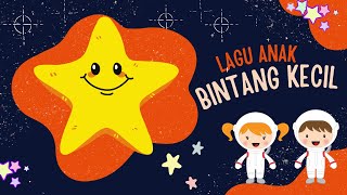 Lagu Anak Bintang Kecil  Bintang Kecil Dilangit Yang Biru [upl. by Nikita]