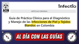 Infección de Piel y Tejidos Blandos AlDíaConLasGuías [upl. by Holsworth489]