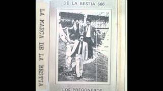 LOS PREGONEROS DE JESUS  LA MARCA DE LA BESTIA [upl. by Enelym]