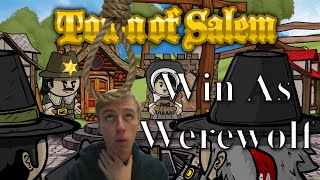 Town of Salem How To Win as Werewolf [upl. by Noemys]