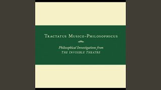 Tractatus MusicoPhilosophicus [upl. by Lemon]