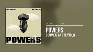 Flavour Odumeje  Powers Official Audio [upl. by Nivart]