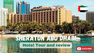 5 Sheraton Abu Dhabi Hotel amp Resort  Hotel tour and Review [upl. by Inaffets]