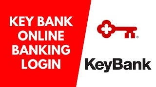 Key Bank Online Banking Login  Key Bank Login  wwwkeybankcom login [upl. by Charbonnier]