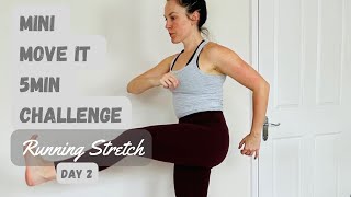 5 MIN Running Stretch Day 2  Mini Move IT in 5 Challenge [upl. by Scheer]