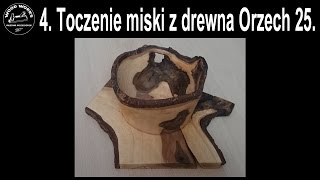 4 Toczenie miski z drewna Orzech 25 [upl. by Nuawd]