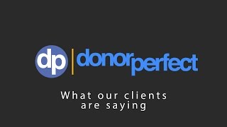 DonorPerfect Fundraising Software Clients Share Their Success [upl. by Sibley]