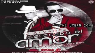 Se Acabó El Amor Official Remix  J Alvarez Ft Yelsid Prod Musicologo y Menes [upl. by Einaffit]