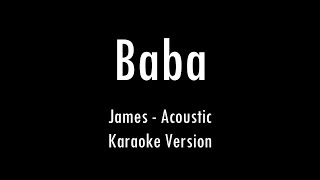 Baba  Baba Koto Din Dekhina Tomay  James  Karaoke With Lyrics  Only Guitar Chords [upl. by Bertle]