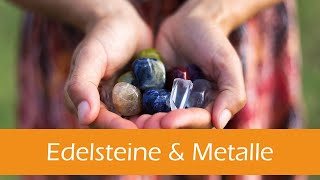 Edelsteine amp Metalle in der Naturheilkunde [upl. by Beaston]