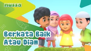 NUSSA  BERKATA BAIK ATAU DIAM [upl. by Annorah59]