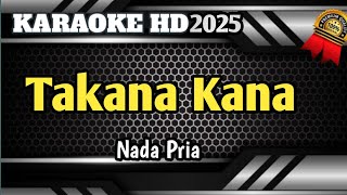 Takana Kana  Karaoke Minang Remix Nada Pria Live HD [upl. by Ashly]