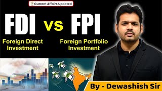 Difference between FDI and FPI  Foreign Investment  By Dewashish Sir [upl. by Atsillak]