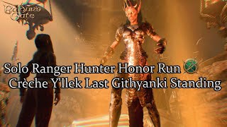 Solo Hunter Ranger Crèche Yllek Remaining Githyanki Honor Run Part 30 [upl. by Aluino388]