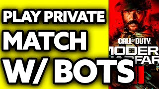 How To Play Warzone Private Match with Bots 2024 [upl. by Anahpos]