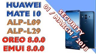 FRP HUAWEI MATE 10 ANDROID OREO 800 ALPL09  ALPL29  SECURITY 01032018 [upl. by Idolah213]