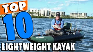 Top 10 Best Lightweight Kayaks Review in 2024 [upl. by De Witt]