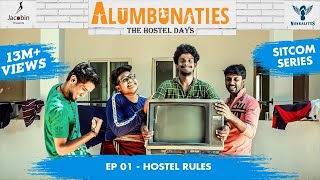 Alumbunaties  Ep 01 Hostel Rules  Sitcom Series Nakkalites  Tamil web series With Eng Subs [upl. by Nyleak]