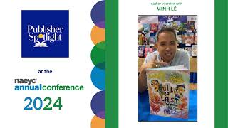 NAEYC 2024 Conference Author Interview MINH LÊ [upl. by Nolat]