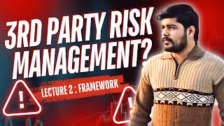 Third Party Risk Management  TPRM Framework  Lecture 2 [upl. by Josephine]