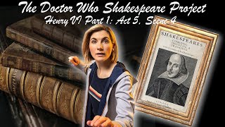 The Doctor Who Shakespeare Project  Henry VI Part 1 Act 5 Scene 4 [upl. by Petronella608]