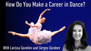 EXPERT TALKS with Larissa Saveliev and Sergey Gordeev How do you make a career in dance [upl. by Zurc]