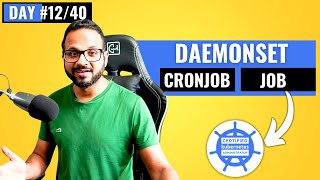 Day 1240  Kubernetes Daemonset Explained  Daemonsets Job and Cronjob in Kubernetes [upl. by Leuname]