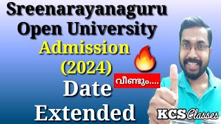 Sreenarayanaguru Open University Admission Date ExtendedKCS Open University [upl. by Apthorp]