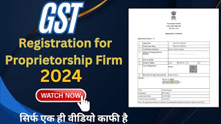 GST Registration for Proprietorship  GST Registration Sole Proprietorship Firm Online Process 2024 [upl. by Attiuqehs52]