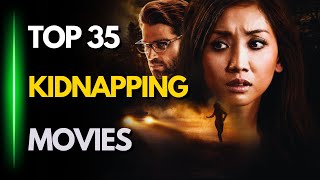 TOP 35 BEST KIDNAPPING MOVIES YOU NEED TO WATCH [upl. by Burta]