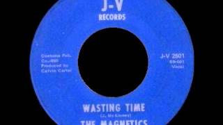 Magnetics The  Wasting Time [upl. by Mcclenon]