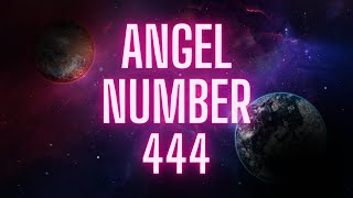 444 Meaning Love  Angel Number [upl. by Hertzog]