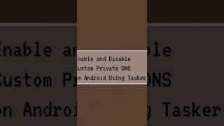 Enable and Disable Adguard Adblock DNS on Android using Termux termux tasker automation adguard [upl. by Eimar]