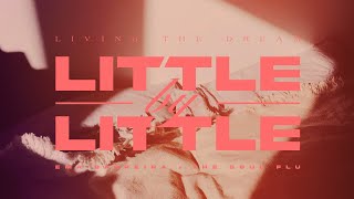 Little by Little  Ema Barreira amp The Soul Flu [upl. by Orazal]