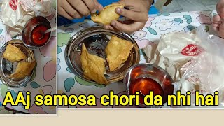 AAj samosa chori da nhi hai 🤣🤣🤣 [upl. by Hillery784]