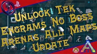 Unlock Tek Engrams No Boss Arenas All Maps Update [upl. by Navoj]