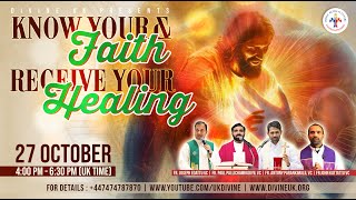 LIVE Know Your Faith amp Receive Your Healing 27 October 2024 Part 2 Divine UK [upl. by Aicekan996]