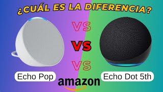 ✅Echo Pop vs Echo Dot 5 Comparativa detallada y diferencias clave  Amazon Alexa [upl. by Senaj]