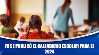 Ya se publicó el calendario escolar para el 2024 [upl. by Kobi]