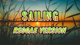 SAILING  REGGAE REMIX  DJ SOYMIX [upl. by Gareri]