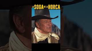 LA SOGA DE LA HORCA  John Wayne [upl. by Margaretta]