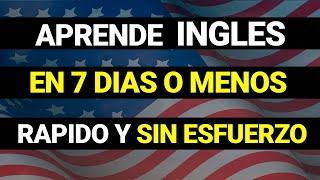 😱 CÓMO APRENDER INGLÉS EN 7 DÍAS 🗽  CURSO DE INGLÉS COMPLETO👨‍🏫✅ [upl. by Nannoc290]