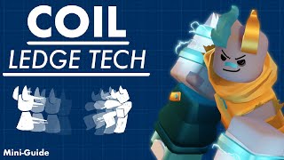 A not so good coil ledge tech tutorial [upl. by Killen]