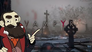 Vampyr My favorite game you wont like [upl. by Rida]