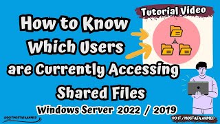 How to Check Who is accessing a shared folder  Windows Server 2019  2022 [upl. by Haliak]