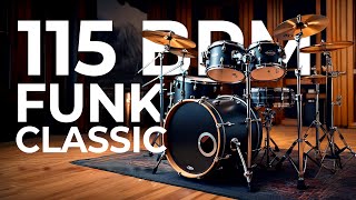 Funky Fresh 115 BPM Funk Drum Loop in 44  Classic Groove for Practice amp Production 2 [upl. by Warms]